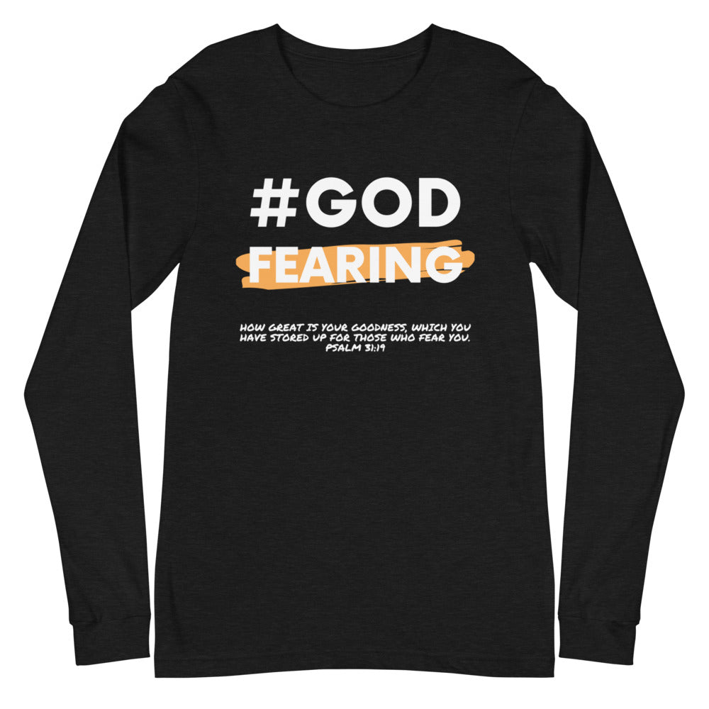 Unisex Long Sleeve #God Fearing Tee
