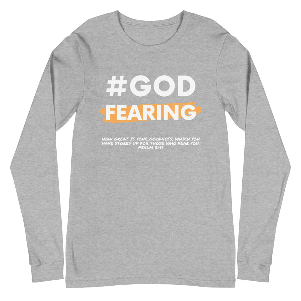 Unisex Long Sleeve  #God Fearing Tee