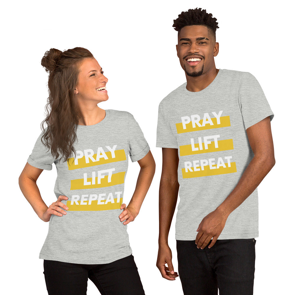 Pray Lift Repeat Unisex T shirt