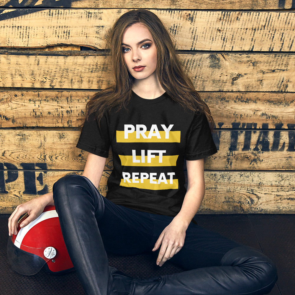 Pray Lift Repeat Unisex T shirt