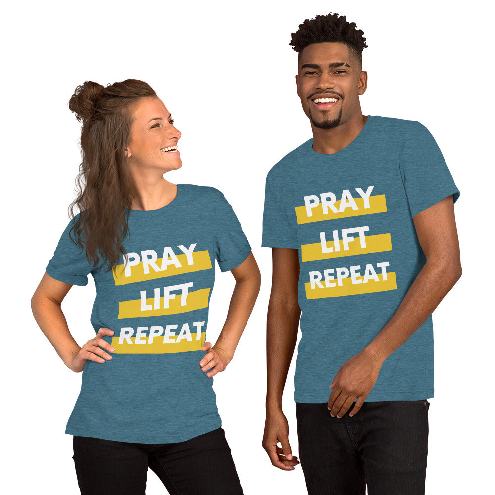 Pray Lift Repeat Unisex T shirt