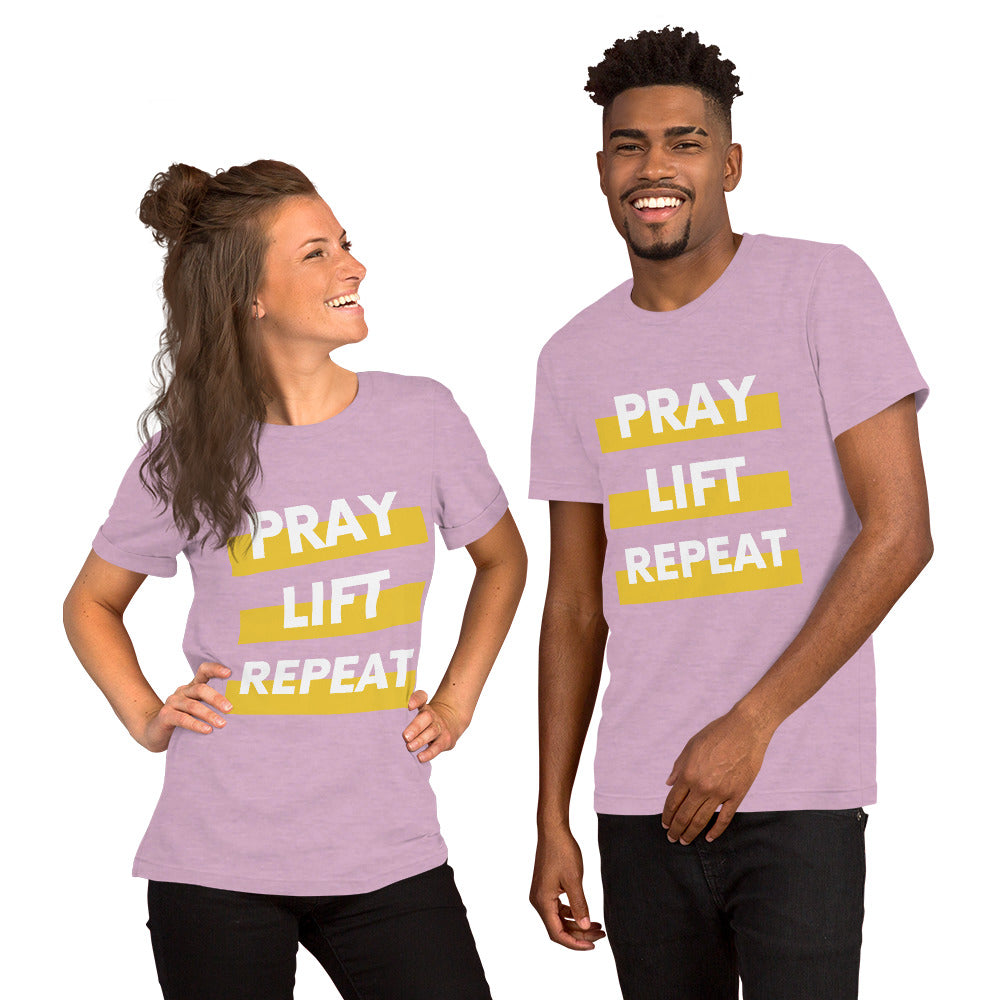 Pray Lift Repeat Unisex T shirt